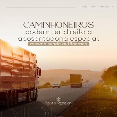 Caminhoneiros podem ter direito à aposentadoria especial, mesmo send...