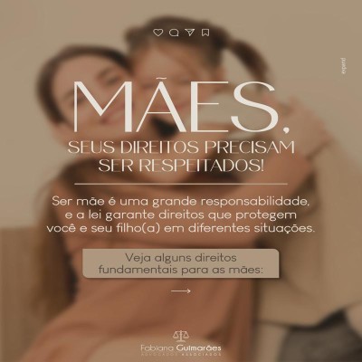 Mães, seus direitos precisam ser respeitados!
